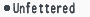 Unfettered